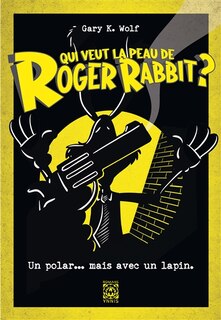 Front cover_QUI VEUT LA PEAU DE ROGER RABBIT
