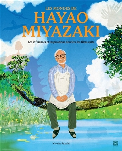 Couverture_Les mondes de Hayao Miyazaki