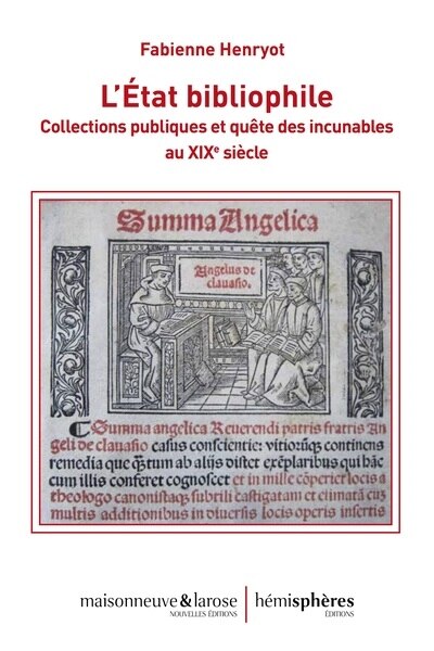Couverture_L'affaire Gutenberg : bibliothèques, incunables et histoire nationale en France au XIXe siècle