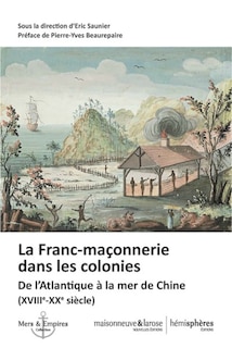 Couverture_La franc-maçonnerie dans les colonies