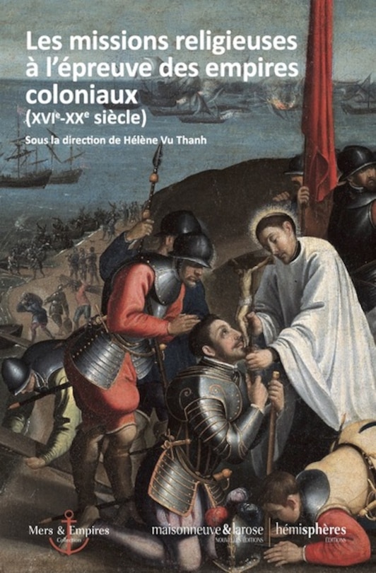 Front cover_Les missions religieuses à l'épreuve des empires coloniaux (XVIe-XXe siècle)