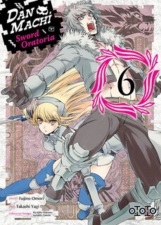 Front cover_Dan Machi, Sword Oratoria, t. 06