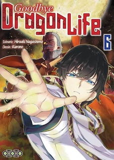 Couverture_Goodbye Dragon Life, t. 06