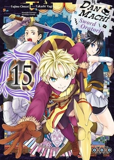 Front cover_Danmachi sword Oratoria, Vol. 15