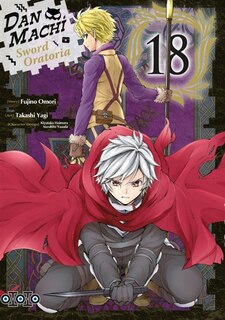Front cover_Danmachi sword Oratoria, Vol. 18