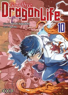 Front cover_Goodbye dragon life, Vol. 10