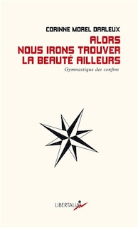 Front cover_Alors nous irons trouver la beauté ailleurs