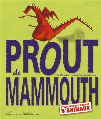 Front cover_Prout de mammouth : et autres petits bruits d'animaux