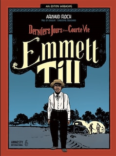 Couverture_Emmett Till : derniers jours d'une courte vie