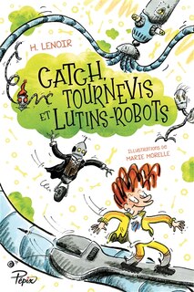 Couverture_Catch, tournevis et lutins-robots