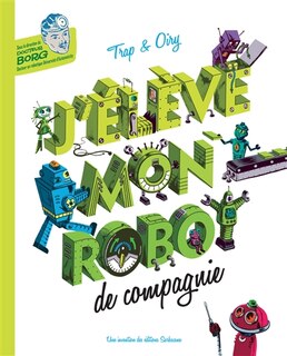 Front cover_J'élève mon robot de compagnie