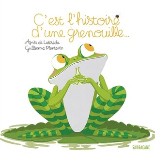 Couverture_C'est l'histoire d'une grenouille...