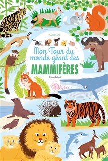 Front cover_Mon tour du monde géant des mammifères