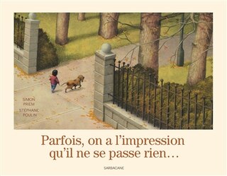 Front cover_Parfois, on a l'impression qu'il ne se passe rien...