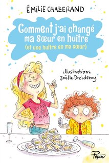 Front cover_Comment j'ai changé ma soeur en huître (et une huître en ma soeur)
