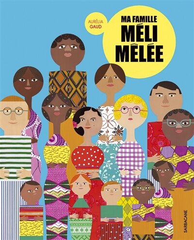 Ma famille méli-mêlée