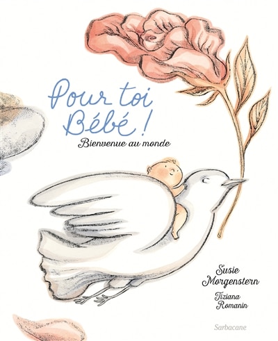 Front cover_Pour toi bébé ! : bienvenue au monde
