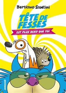 Front cover_Tête de fesses est plus beau que toi
