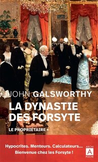 Couverture_LA Dynastie des Forsyte TOME 1 Le propriétaire