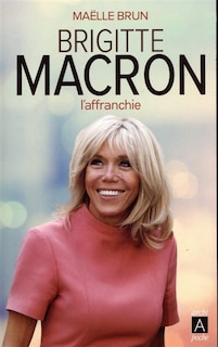 Front cover_Brigitte Macron : l'affranchie