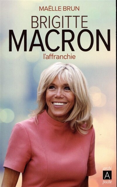 Front cover_Brigitte Macron : l'affranchie