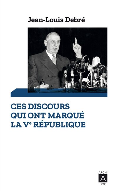Front cover_Ces discours qui ont marqué la Ve République