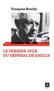 Front cover_Le dernier jour du général de Gaulle