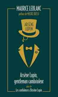 ARSÈNE LUPIN GENTLEMAN CAMBRIOLEUR de MAURICE LEBLANC
