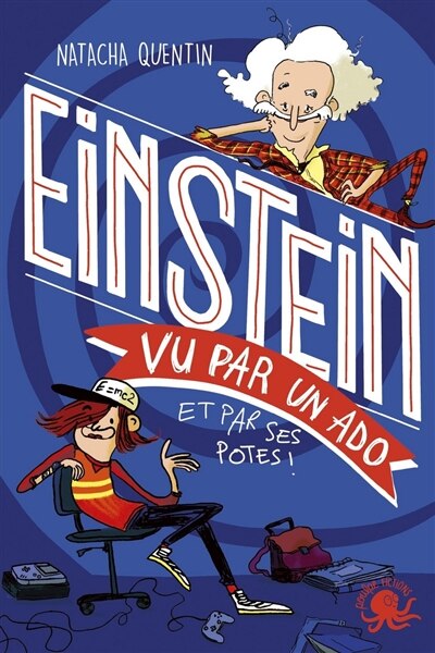 Front cover_Einstein vu par un ado : et par ses potes !