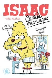 Couverture_Isaac, caniche maniaque