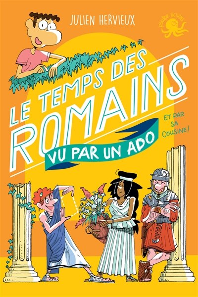 Couverture_Le temps des Romains vu par un ado et par sa cousine !
