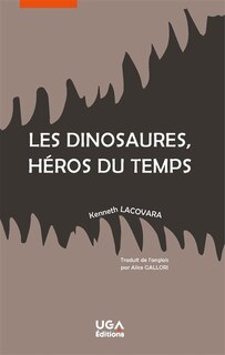 Front cover_Les dinosaures, héros du temps