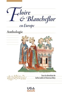 Couverture_Floire & Blancheflor en Europe : anthologie