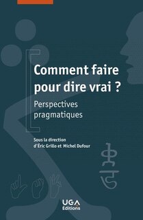 Front cover_Comment faire pour dire vrai ?