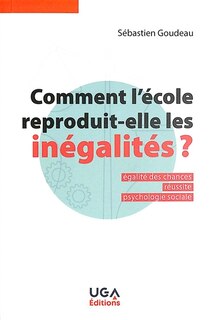 Front cover_Comment l'école reproduit-elle les inégalités ?