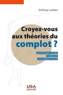 Couverture_Croyez-vous aux théories du complot ?