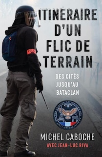 Front cover_Itinéraire d'un flic de terrain