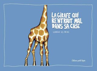 Front cover_La girafe qui rentrait mal dans sa case