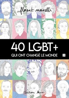 Front cover_40 LGBT+ qui ont changé le monde, Vol. 2