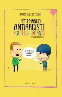 Couverture_Le petit manuel anti-raciste pour les enfants (mais pas que !!!)