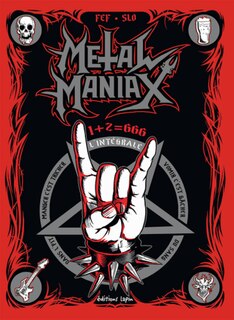 Front cover_Metal Maniax : 1 + 2 = 666 : l'intégrale