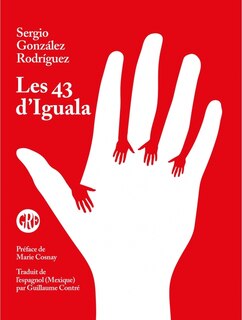 Les 43 d'Iguala: étudiants disparus au Mexique