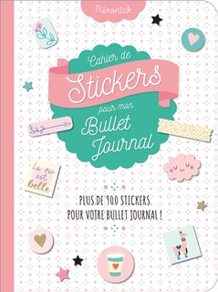 Couverture_Cahier de stickers pour mon bullet journal : plus de 900 stickers pour votre bullet journal !