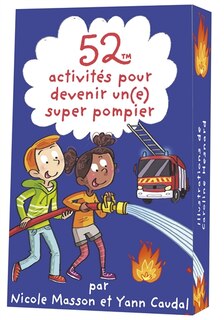 Front cover_52 activités pour devenir un(e) super pompier