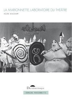 Couverture_La marionnette, laboratoire du théâtre