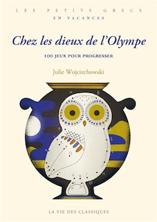 Couverture_Chez les dieux de l'Olympe : 100 jeux pour progresser