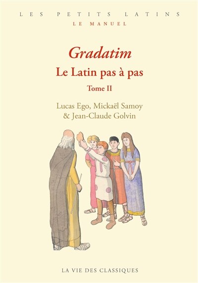 Front cover_Gradatim : le latin pas à pas, Vol. 2