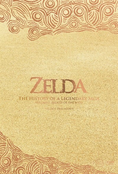 Zelda: The History of a Legendary Saga Volume 2: Breath of the Wild