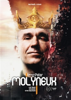 Couverture_L' oeuvre de Peter Molyneux