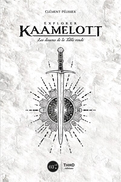 Front cover_Explorer Kaamelott : les dessous de la Table ronde